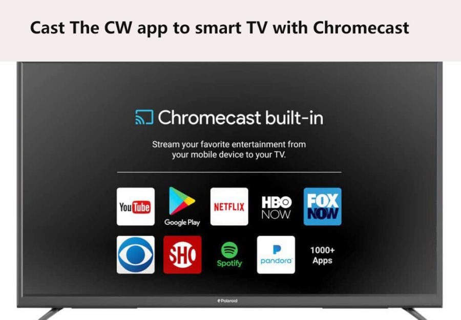 How to cast The CW app to smart TV? |